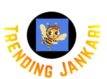 Trending Jankari